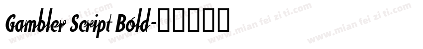 Gambler Script Bold字体转换